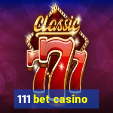 111 bet casino