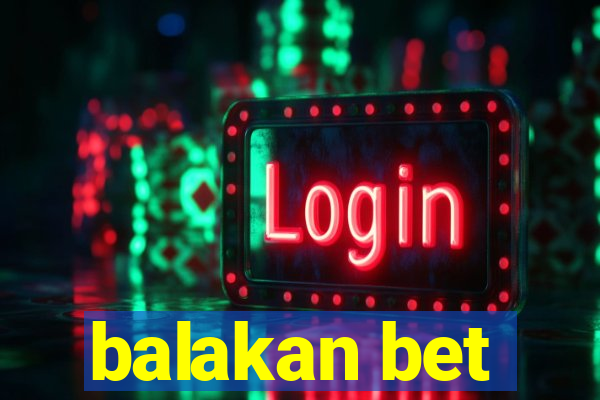 balakan bet