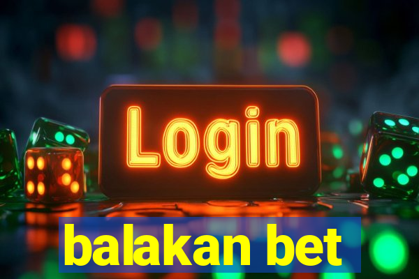 balakan bet