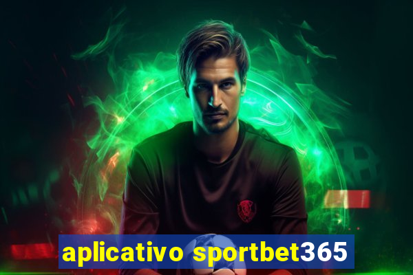 aplicativo sportbet365