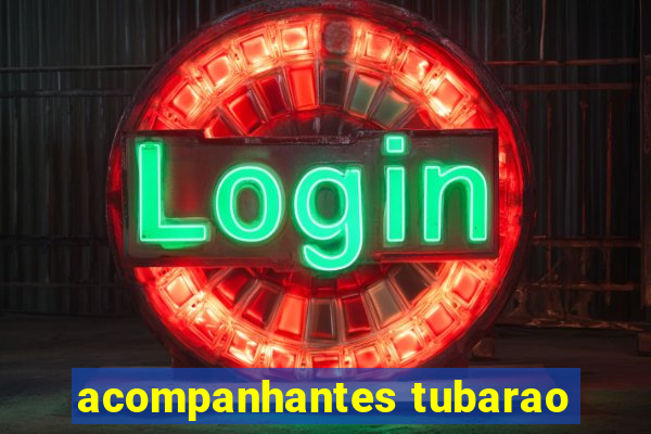 acompanhantes tubarao