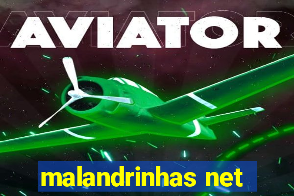 malandrinhas net