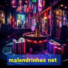 malandrinhas net