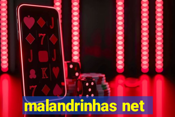 malandrinhas net