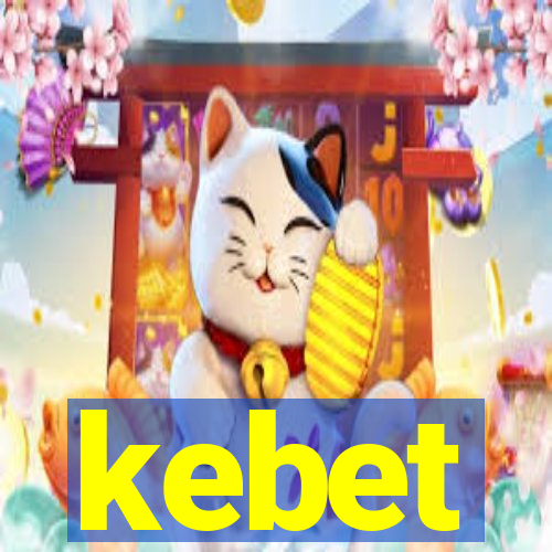 kebet