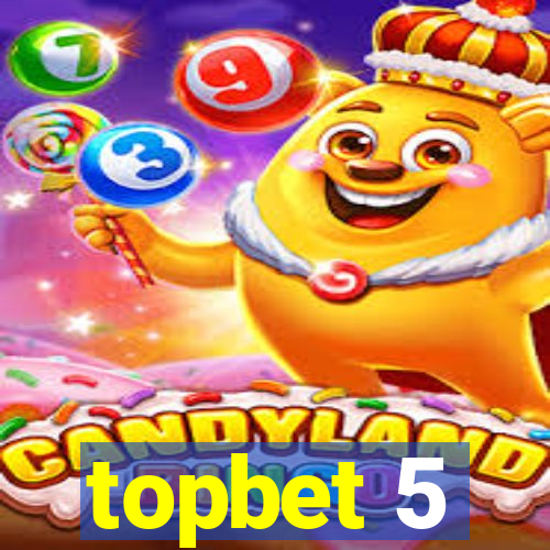 topbet 5