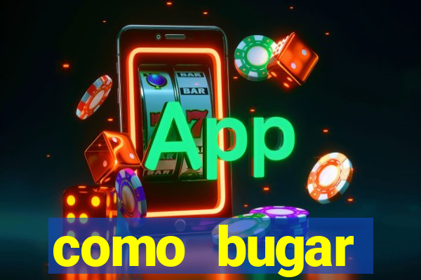 como bugar plataforma de jogos