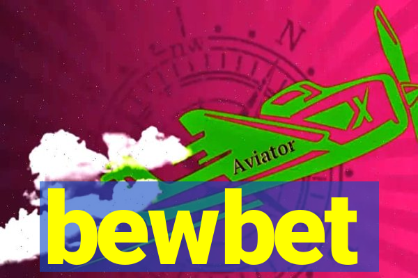 bewbet