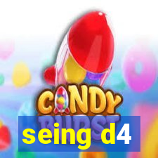 seing d4