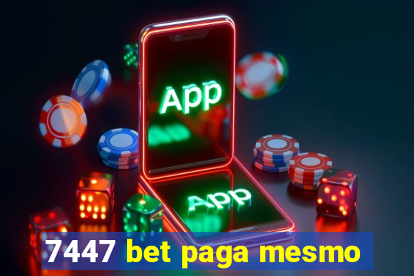 7447 bet paga mesmo