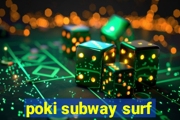 poki subway surf