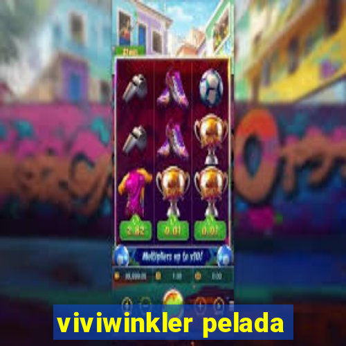 viviwinkler pelada