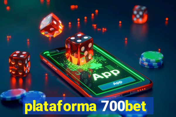 plataforma 700bet