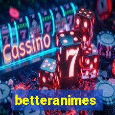 betteranimes