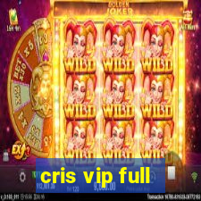 cris vip full