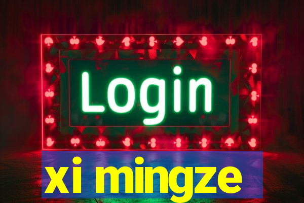 xi mingze