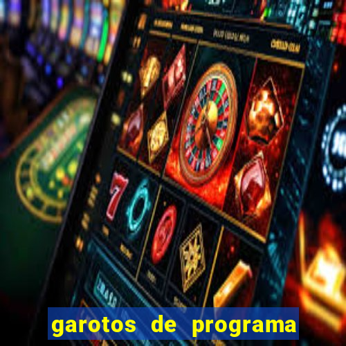 garotos de programa porto seguro