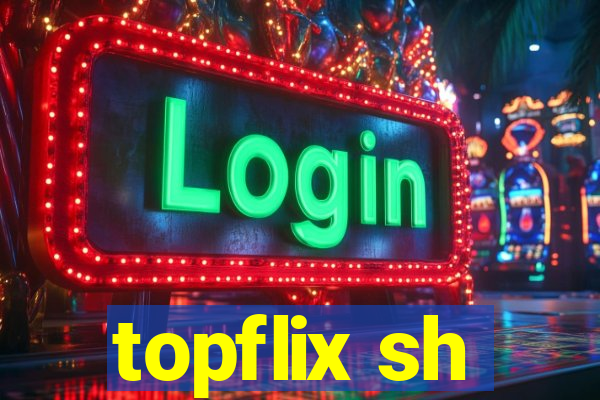 topflix sh