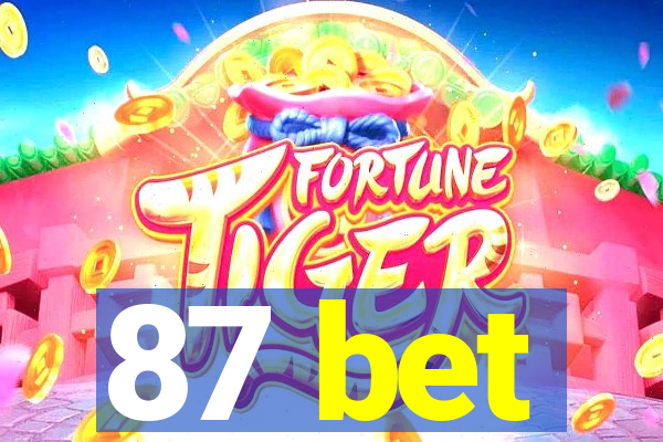 87 bet