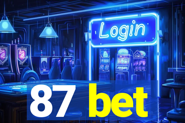 87 bet