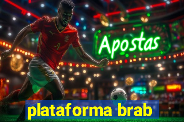 plataforma brab