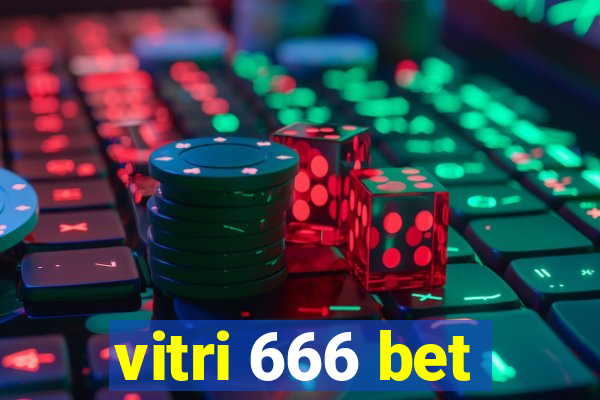 vitri 666 bet