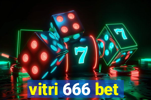 vitri 666 bet