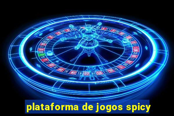 plataforma de jogos spicy