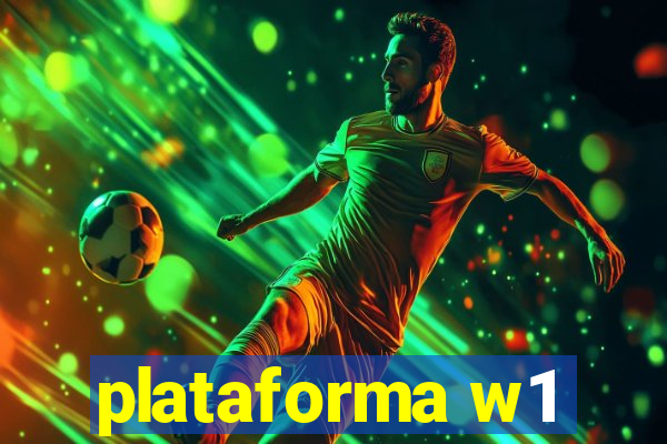 plataforma w1