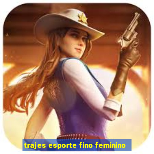 trajes esporte fino feminino