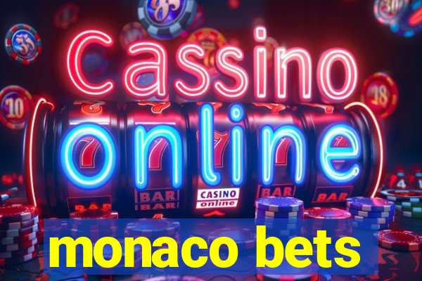 monaco bets