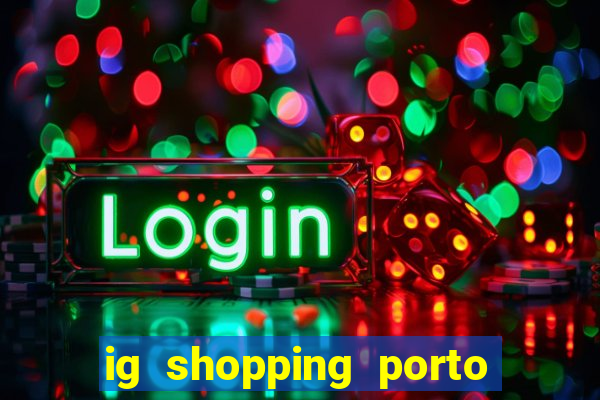 ig shopping porto velho cinema