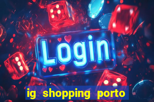 ig shopping porto velho cinema