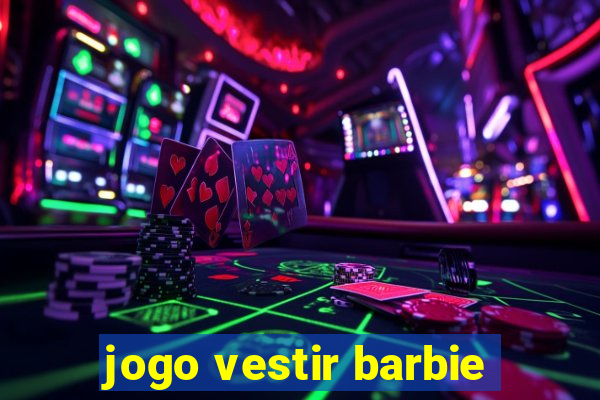 jogo vestir barbie