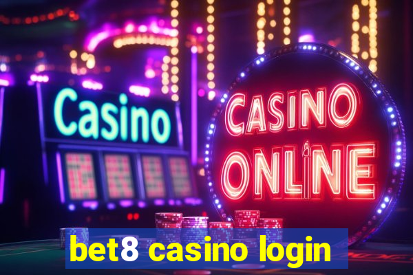 bet8 casino login