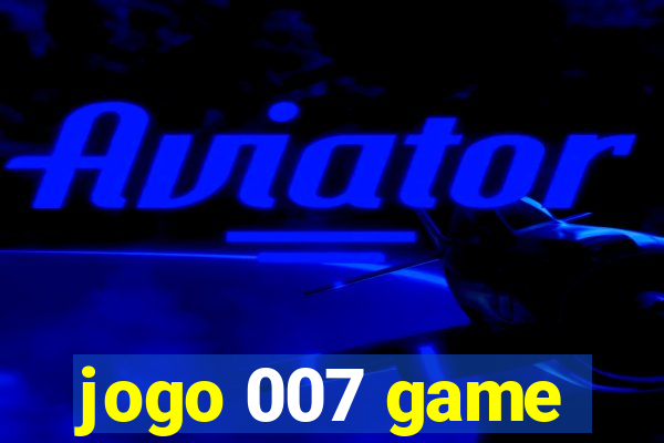 jogo 007 game