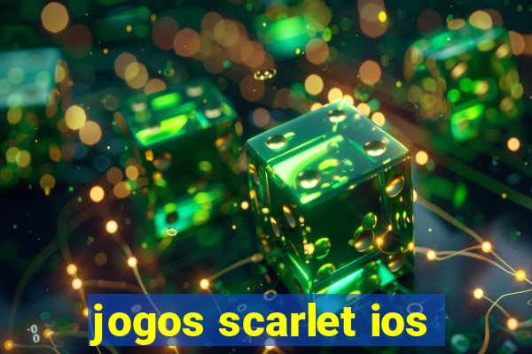 jogos scarlet ios