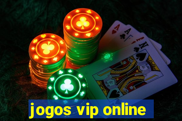 jogos vip online