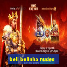 beli belinha nudes