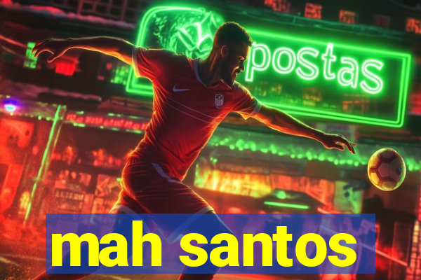 mah santos