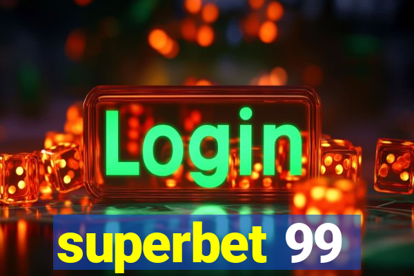 superbet 99