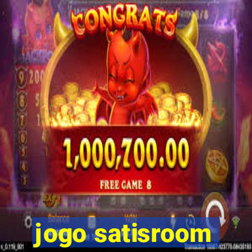 jogo satisroom