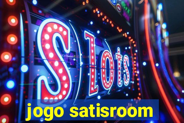 jogo satisroom