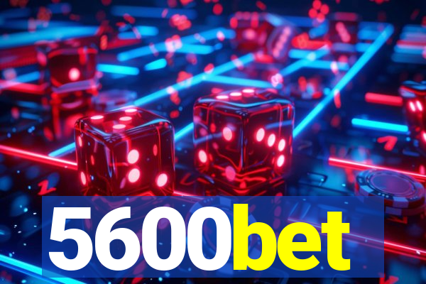 5600bet