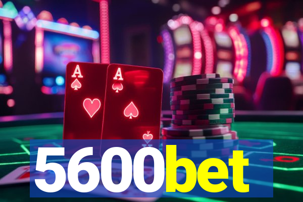 5600bet