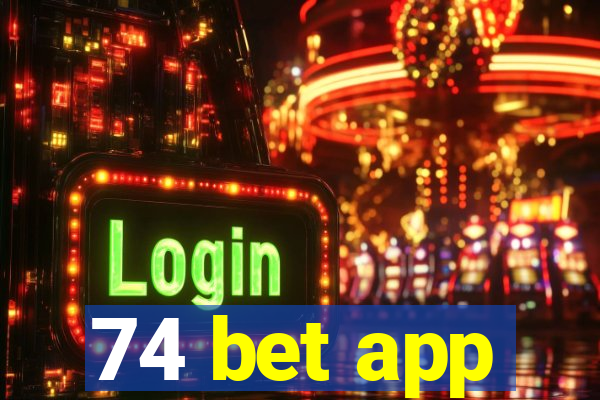 74 bet app