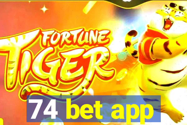 74 bet app