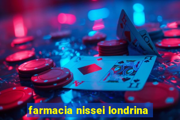 farmacia nissei londrina