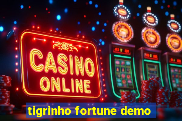 tigrinho fortune demo