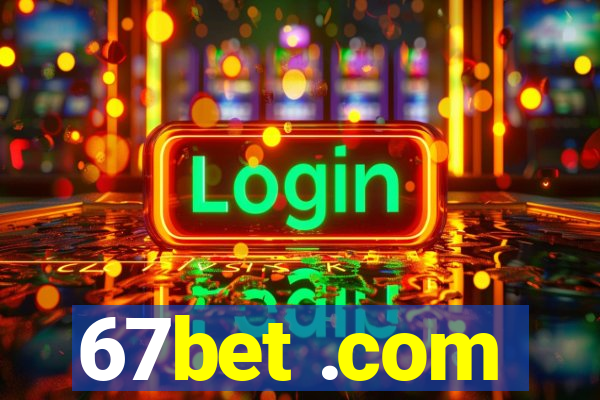 67bet .com